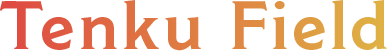 TENKU FIELD